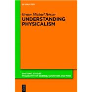 Understanding Physicalism