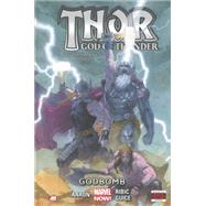 Thor: God of Thunder Godbomb (Marvel Now)
