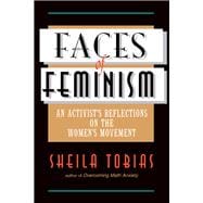 Faces Of Feminism: An Activist's Reflections On The Women's Movement
