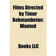 Films Directed by Timur Bekmambetov