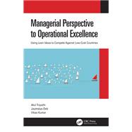 Managerial Perspective to Operational Excellence