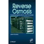 Reverse Osmosis : Design, Processes, and Applications for Engineers