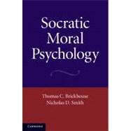 Socratic Moral Psychology