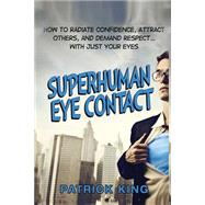 Superhuman Eye Contact