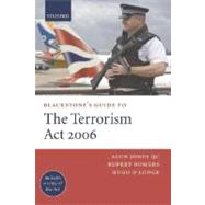 Blackstone's Guide to the Terrorism Act 2006