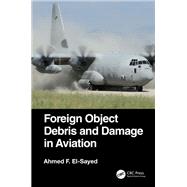 Foreign Object Debris and Damage in Aviation