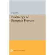 Psychology of Dementia Praecox