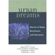 Urban Dreams Stories of Hope, Resilience and Character