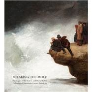 Breaking the Mold: The Legacy of Noah L. and Muriel S. Butkin Collection of Nineteenth-Century French Art