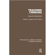 Teaching Thinking: Issues and Approaches
