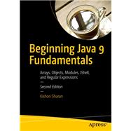 Beginning Java 9 Fundamentals