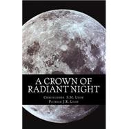 A Crown of Radiant Night