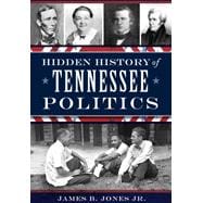 Hidden History of Tennessee Politics