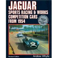 Jaguar Sports Racing & Works Competition Cars from 1954
