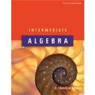 Intermediate Algebra 6th Edition Textbook Only