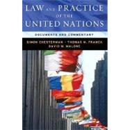 Law and Practice of the United Nations Documents and Commentary