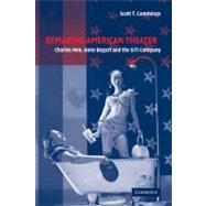 Remaking American Theater: Charles Mee, Anne Bogart and the SITI Company
