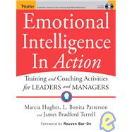 Emotional Intelligence in Action : Training and Coaching Activities for Leaders and Managers