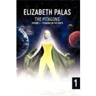 The Pitagons: Episode 1: Pitagons on the Earth