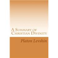 A Summary of Christian Divinity