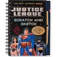 Justice League Scratch and Sketch: An Art Activity Book for Crime Fighters of All Ages