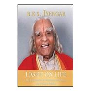 Light on Life; The Yoga Way to Wholeness, Inner Peace, and Ultimate Freedom