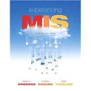 Experiencing MIS, Fourth Canadian Edition Plus MyLab MIS with Pearson eText -- Access Card Package (4th Edition)