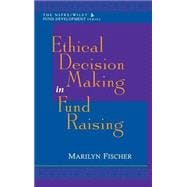 Ethical Decision Making in Fund Raising