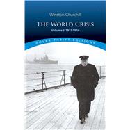 The World Crisis, Volume I 1911-1914