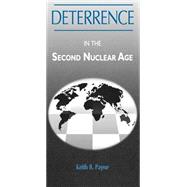 Deterrence in the Second Nuclear Age
