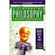 A History of Philosophy, Volume 1: Greece and Rome