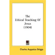 The Ethical Teaching Of Jesus