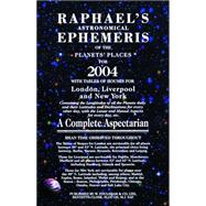 Raphael's Astronomical Ephemeris of the Planet's Places for 2004