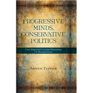 Progressive Minds, Conservative Politics