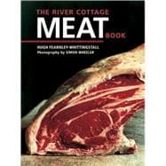 The River Cottage Meat Book [A Cookbook]