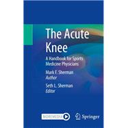The Acute Knee