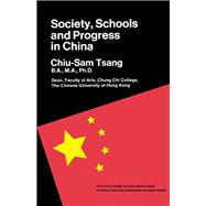Society, Schools & Progress in China