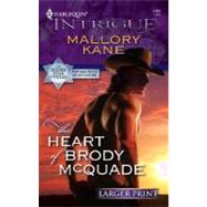 Heart of Brody Mcquade : The Silver Star of Texas; Cantara Hills Investigation