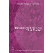 Theological Practices That Matter