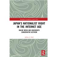 Japan’s Nationalist Right in the Internet Age