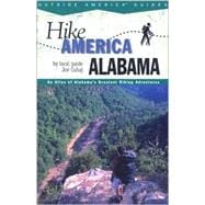 Hike Alabama An Atlas of Alabama's Greateast Hiking Adventures