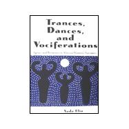 Trances, Dances and Vociferations: Agency and Resistance in Africana Women's Narratives