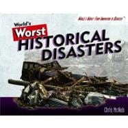 World's Worst Historical Disasters