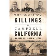 The Mcglincy Killings in Campbell, California