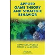 Applied Game Theory and Strategic Behavior