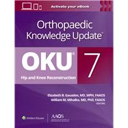 Orthopaedic Knowledge Update: Hip and Knee Reconstruction 7 Print + Ebook book cover, ISBN 9781975248437