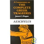 A Commentary on the Complete Greek Tragedies