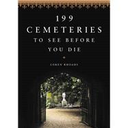 199 Cemeteries to See Before You Die