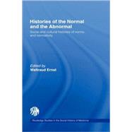 Histories of the Normal and the Abnormal: Social and Cultural Histories of Norms and Normativity