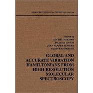Global and Accurate Vibration Hamiltonians from High-Resolution Molecular Spectroscopy, Volume 108,9780471328438
